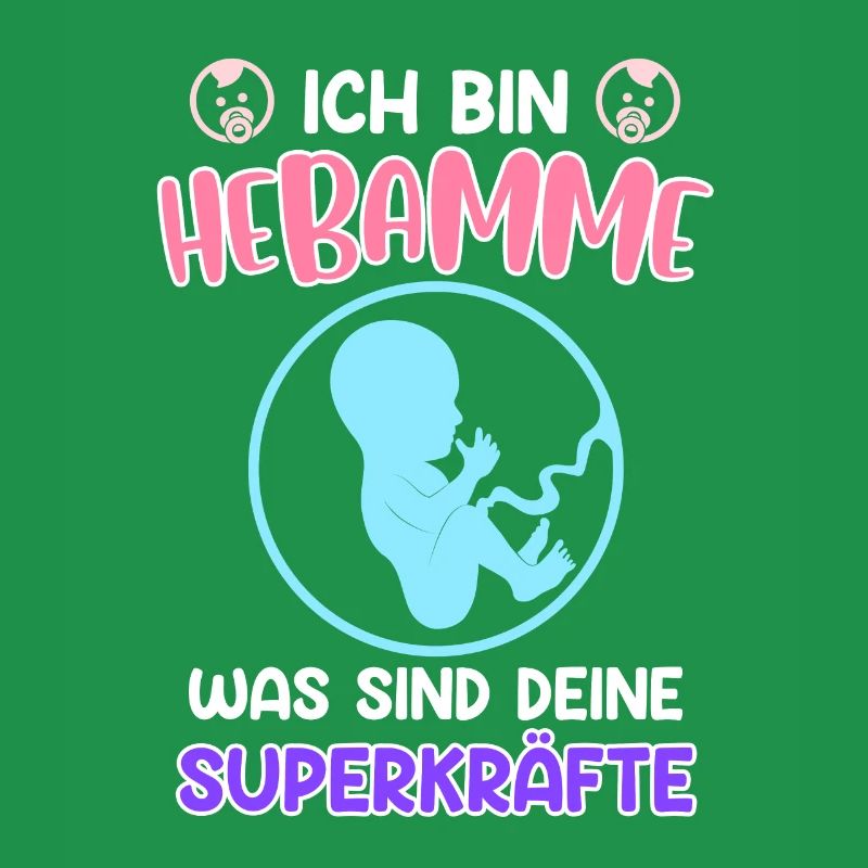 Was sind deine Superkräfte? Ich bin Hebamme