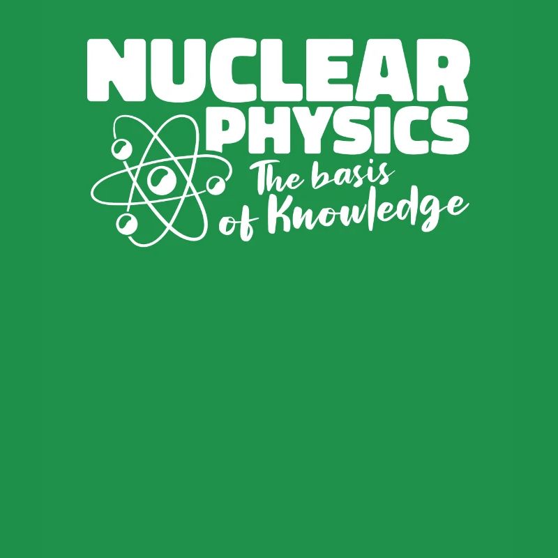 Physics Phyiker Nuclear Physics