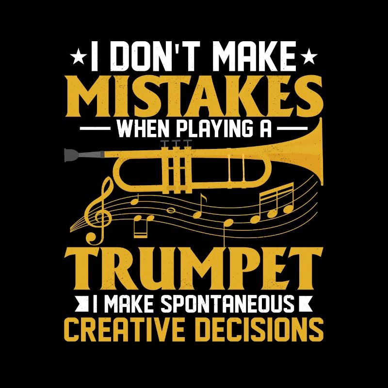 I Don't Make Mistakes When Playing A Trumpet Play