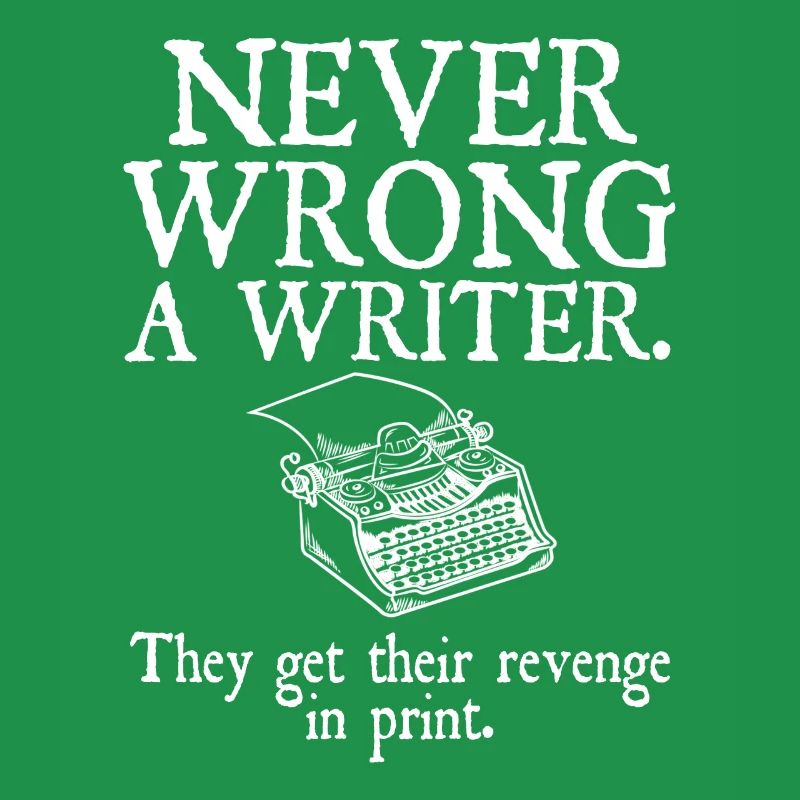 Funny Book Author | Never Wrong A Writer