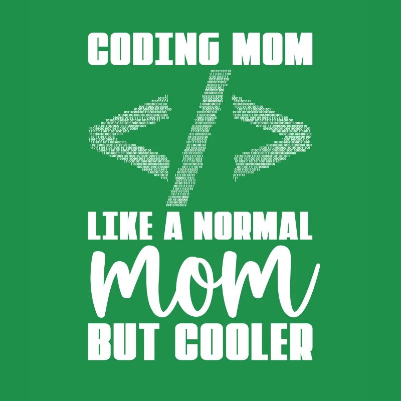 Développeur Coder Programmeur Mama