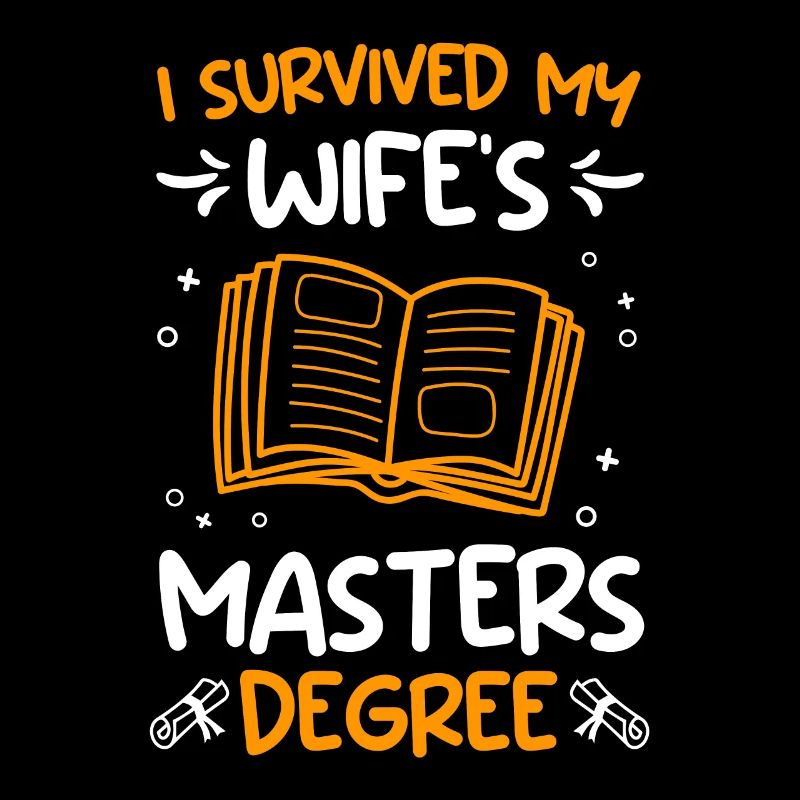 Wife I survived Mrs. Master's degree