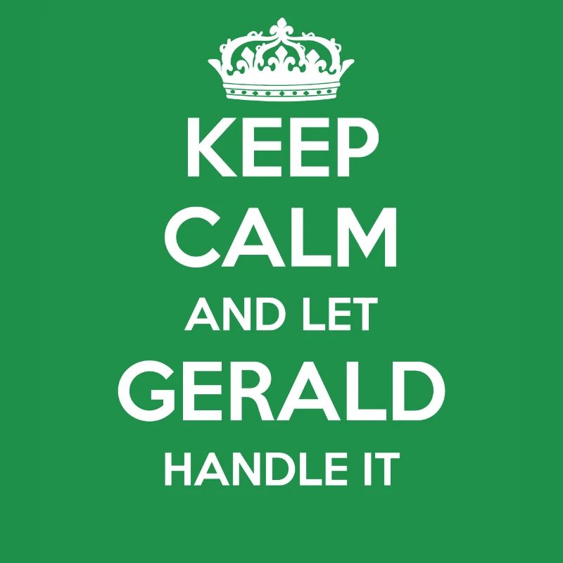 Keep Calm Handle It - Vorname Name Lustiges Gerald