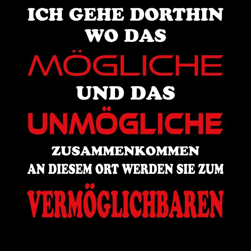 Das Mögliche und Unmögliche wird Vermöglichbar