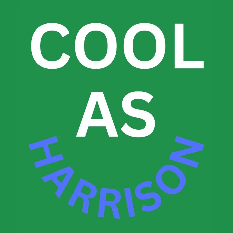 Cool as Harrison Name