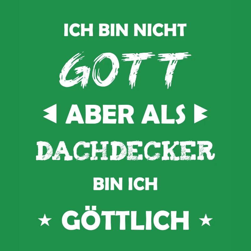 Dachdecker Geschenk Spruch