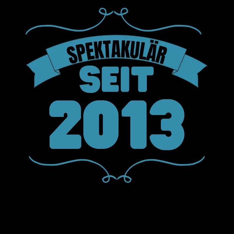 10. Geburtstag Geschenk Spektakulär seit 2013