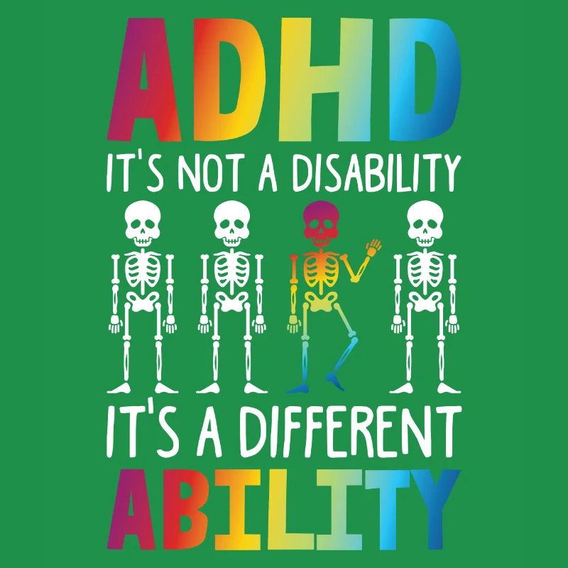 ADHD It's Not A Disability It's DIfferent Ability