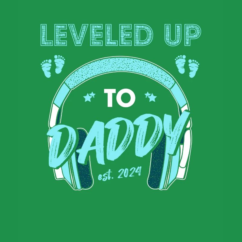 Leveled Up To Daddy Est. 2024