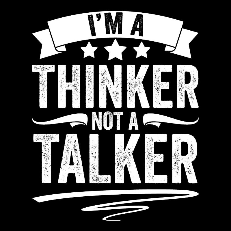Funny Introverted Personality I Am A Thinker Not A