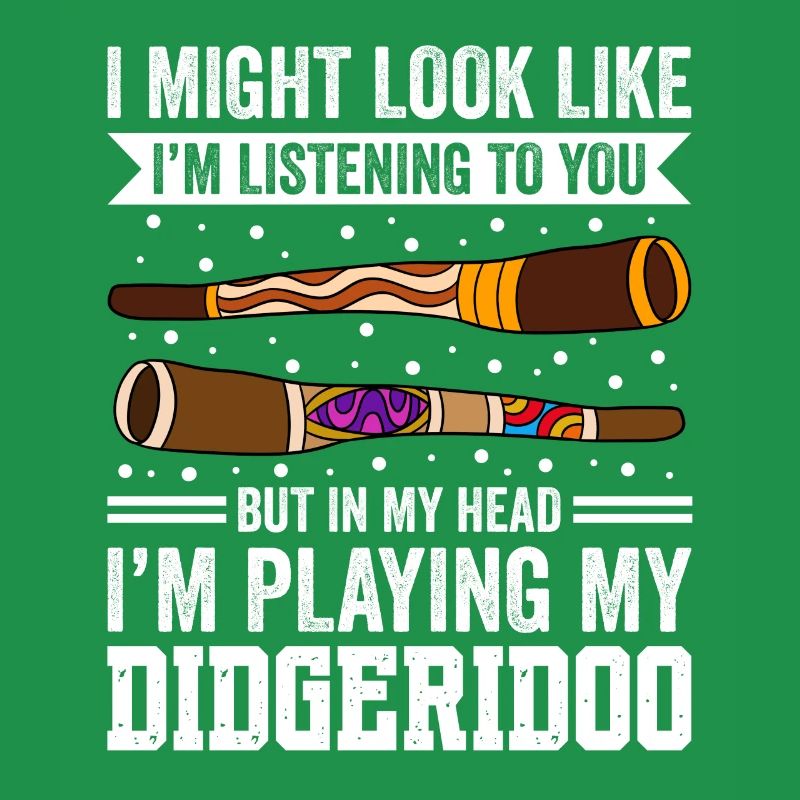 In My Head I'm Playing Didgeridoo
