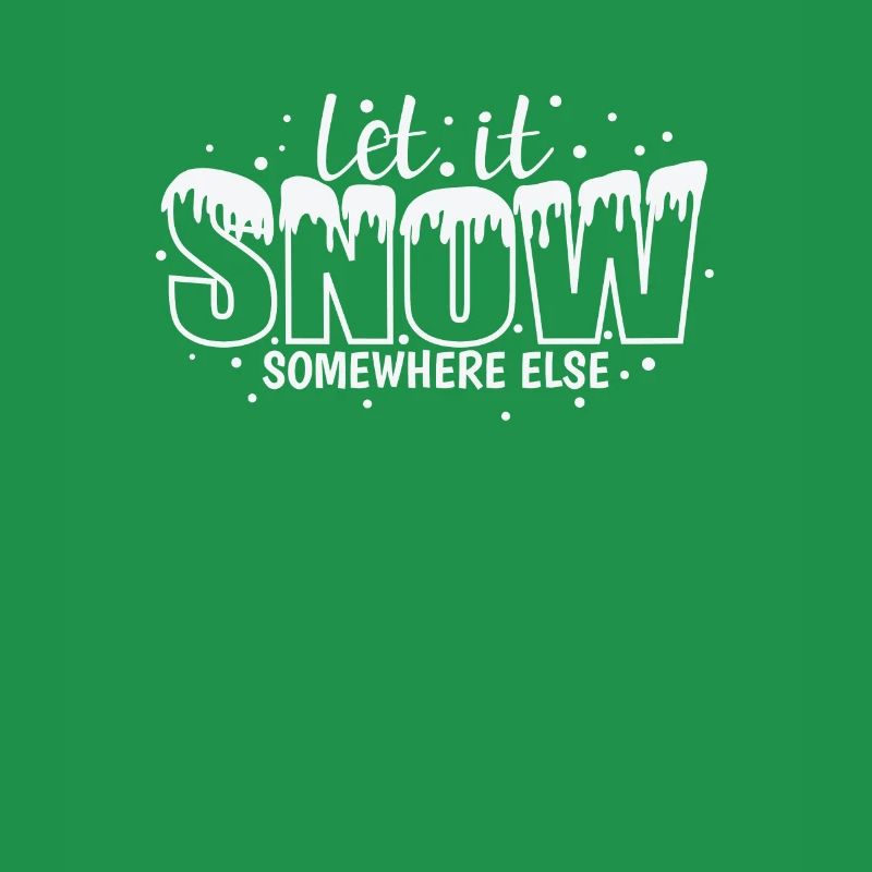 Let it Snow somewhere else Winter tobogganing