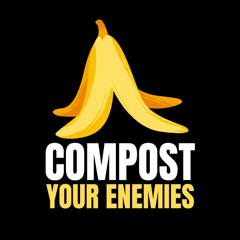 Compost Your Enemies