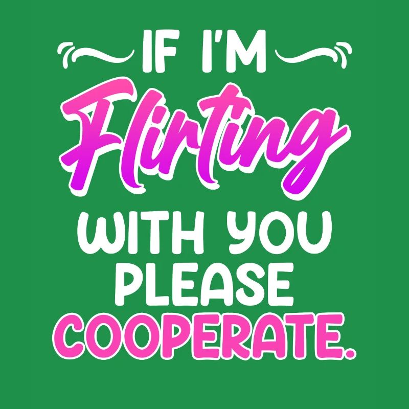 Bitte kooperiere wenn ich mit dir Flirte Single