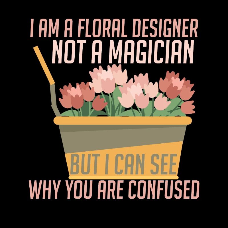 Ich Bin Ein Blumendesigner Kein Zauberer