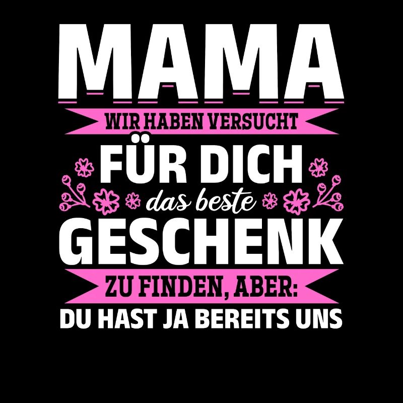 Lustiger Muttertag Spruch hast ja bereits uns