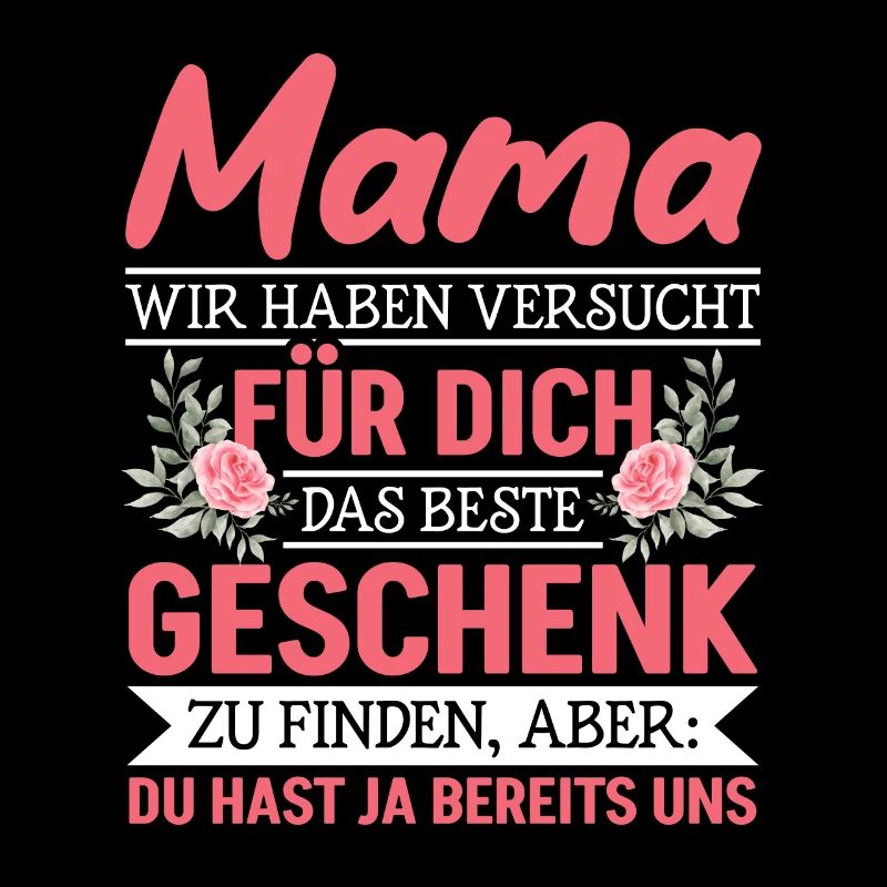 Lustiger Muttertag Spruch hast ja bereits uns