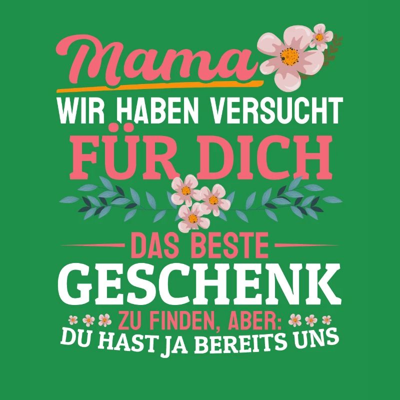 Lustiger Muttertag Spruch hast ja bereits uns