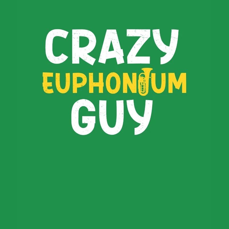Crazy Euphonium Guy Lustiger Euphoniumist