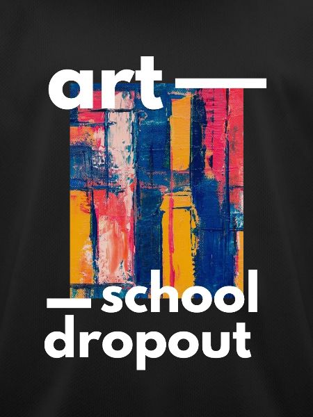 Art School Dropout
