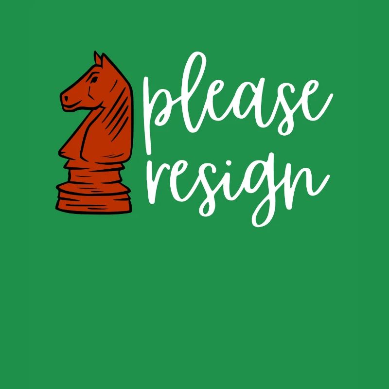 Chess Please Resign