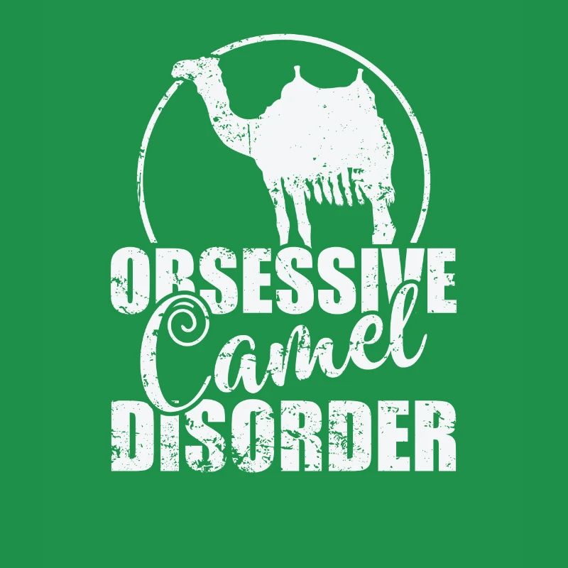 Obsessive Camel Disorder Dromedary