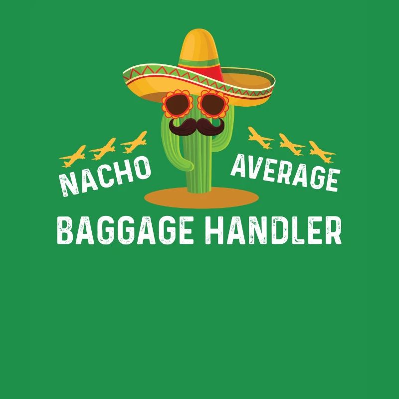Nacho Average Baggage Handler Cinco De