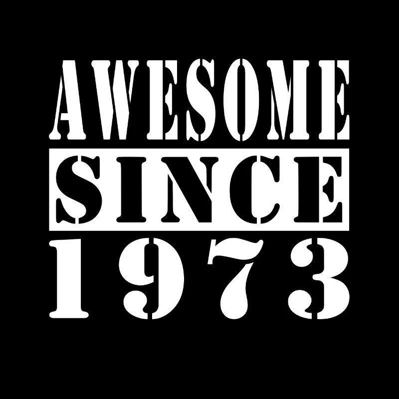 Awesome Since 1973