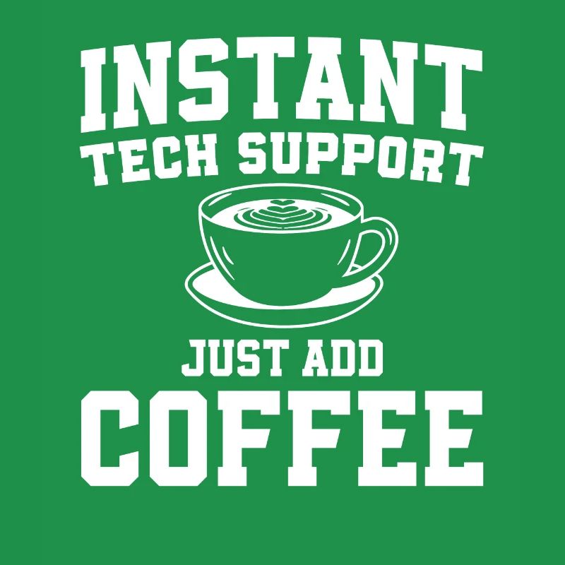 Technical Support Coffee Lovers Sysadmin Humor