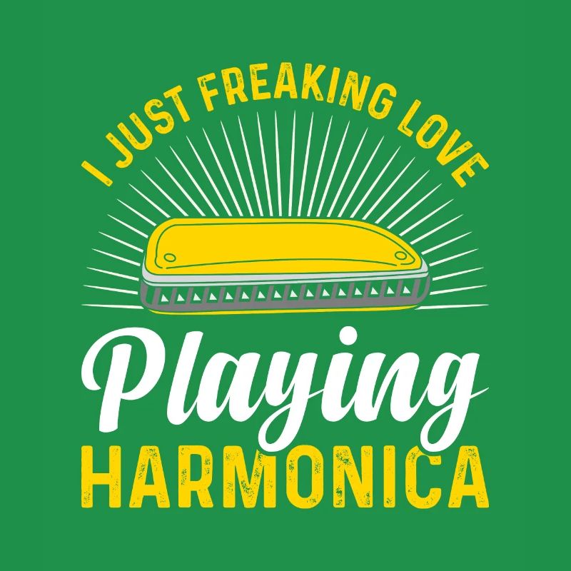 I Just Freaking Love Playing Harmonica Harmonicist