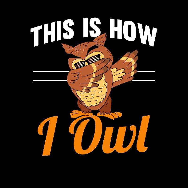 Cool Dabbing Owl Nocturnal Bird Bird Lover This Is