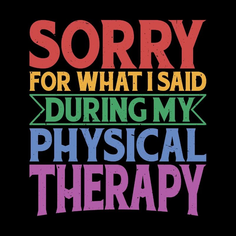 Sorry For What I Said During My Physical Therapy33