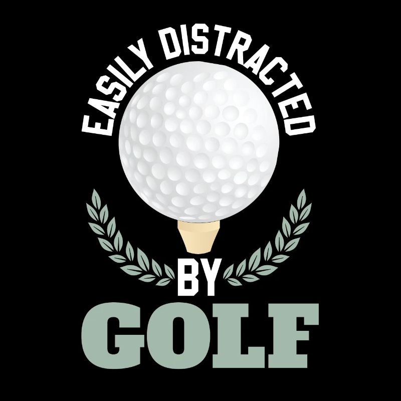 Easily Distracted By Golf