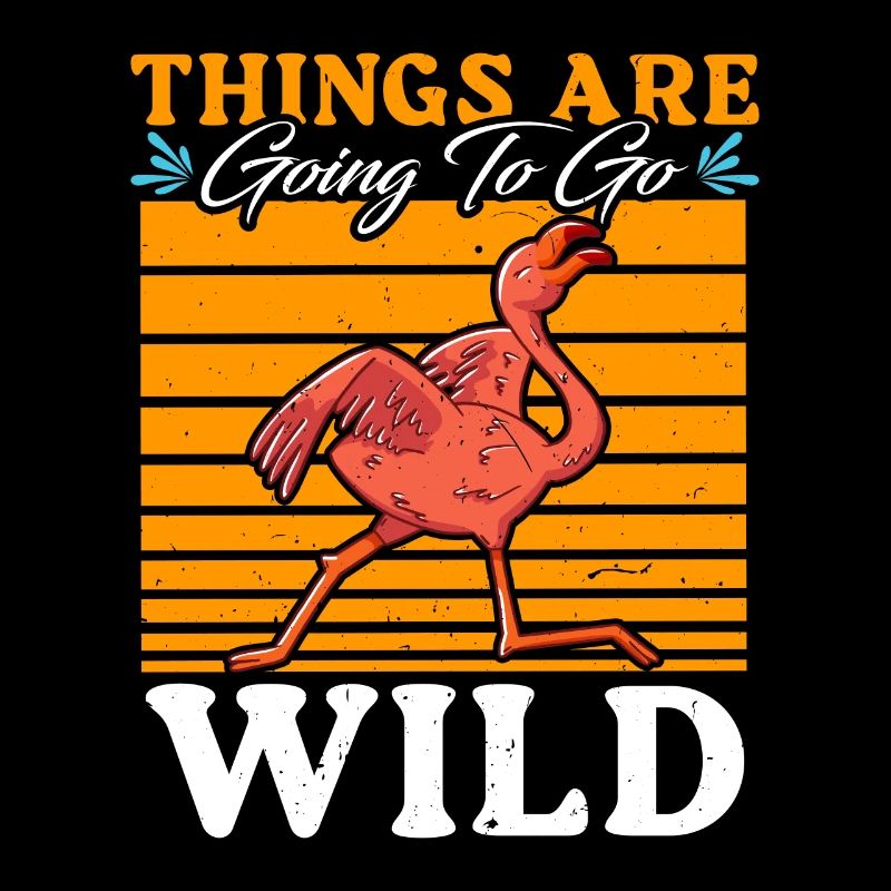 Flamingo Party Things are going to be Wild