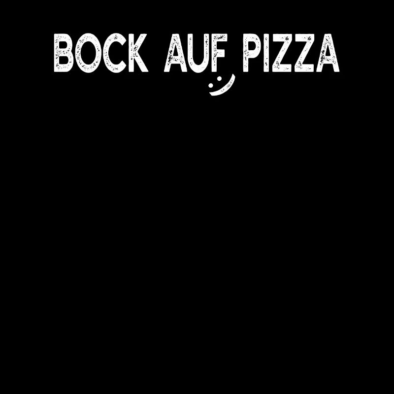 Funny Pizza - Bock Auf Pizza