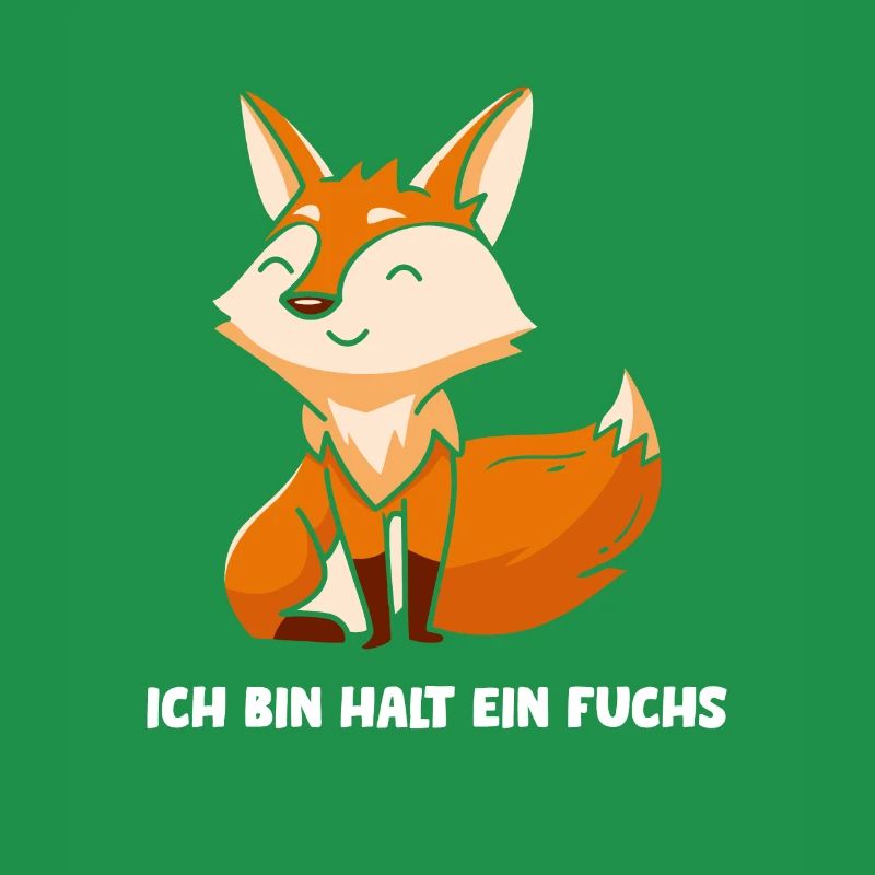 Ich bin halt ein Fuchs Schlauer Fuchs