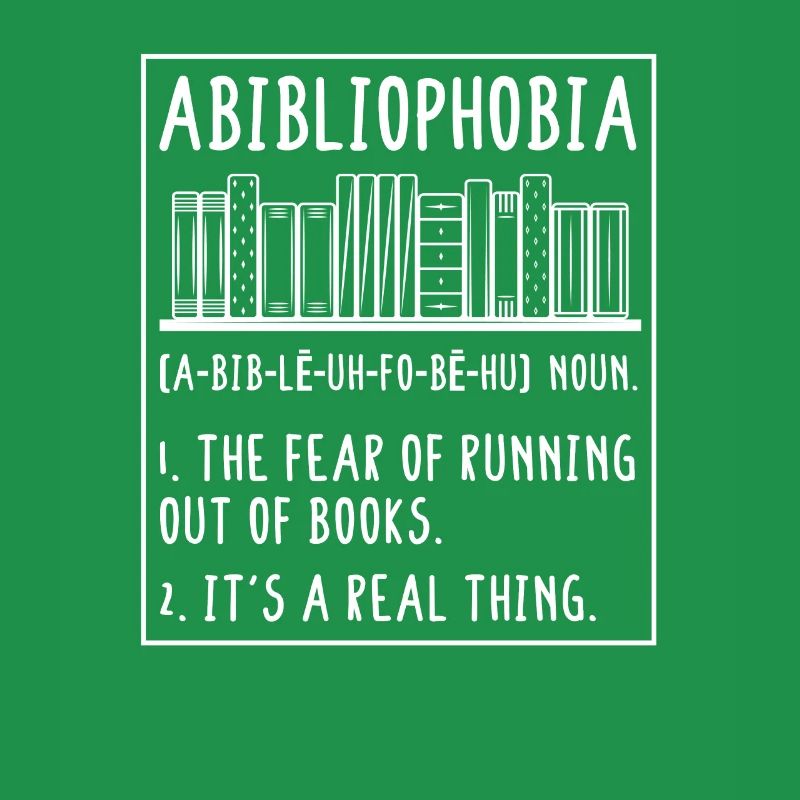 Abibliophobia Funny Reading Bookworm Reader Book