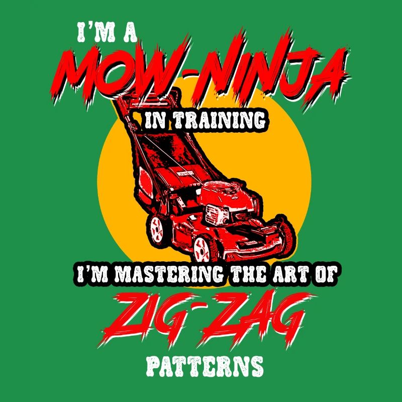 Lawn Care I'm A Mow Ninja In Training