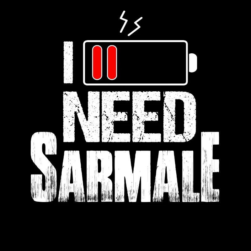 I Need Sarmale Proud Romanian Romania Pride