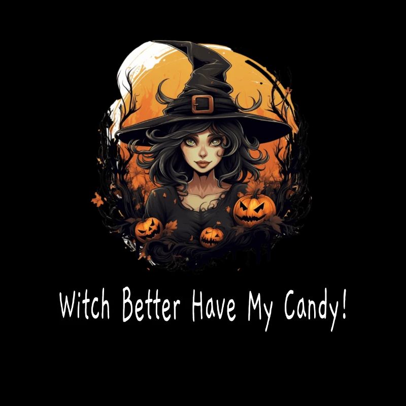 Hexe | "Witch better have my candy"