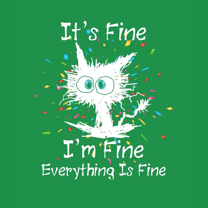 Everything Is Fine Cat