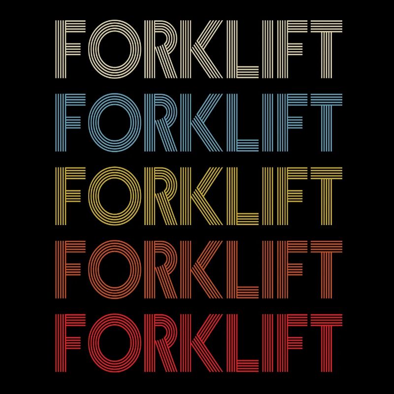 Vintage Cool Forklift Forklifting Forklift Driver