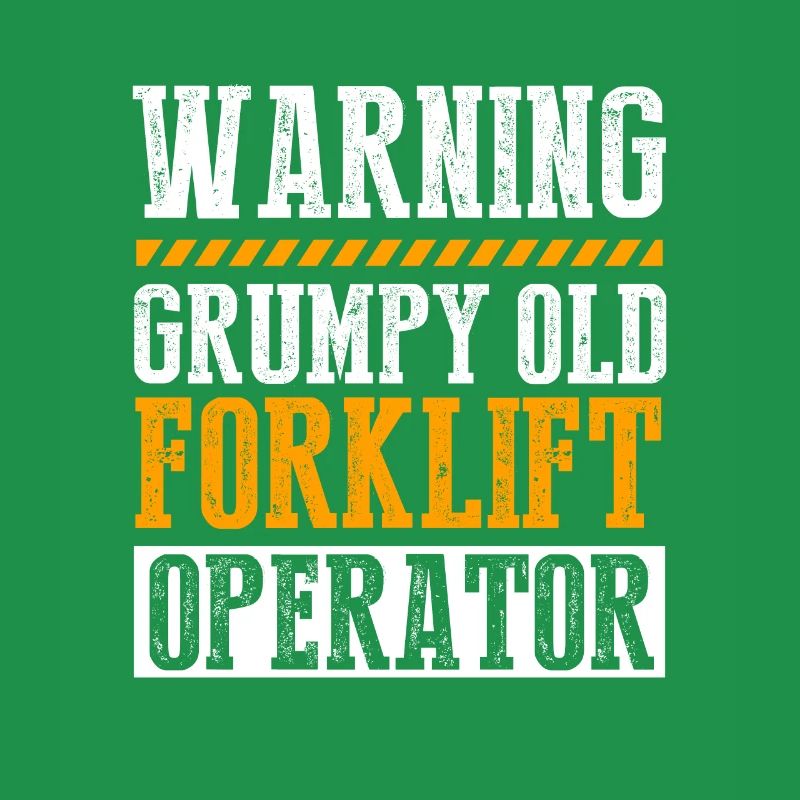 Forklifter Grumpy Old Forklift Operator Forklift D