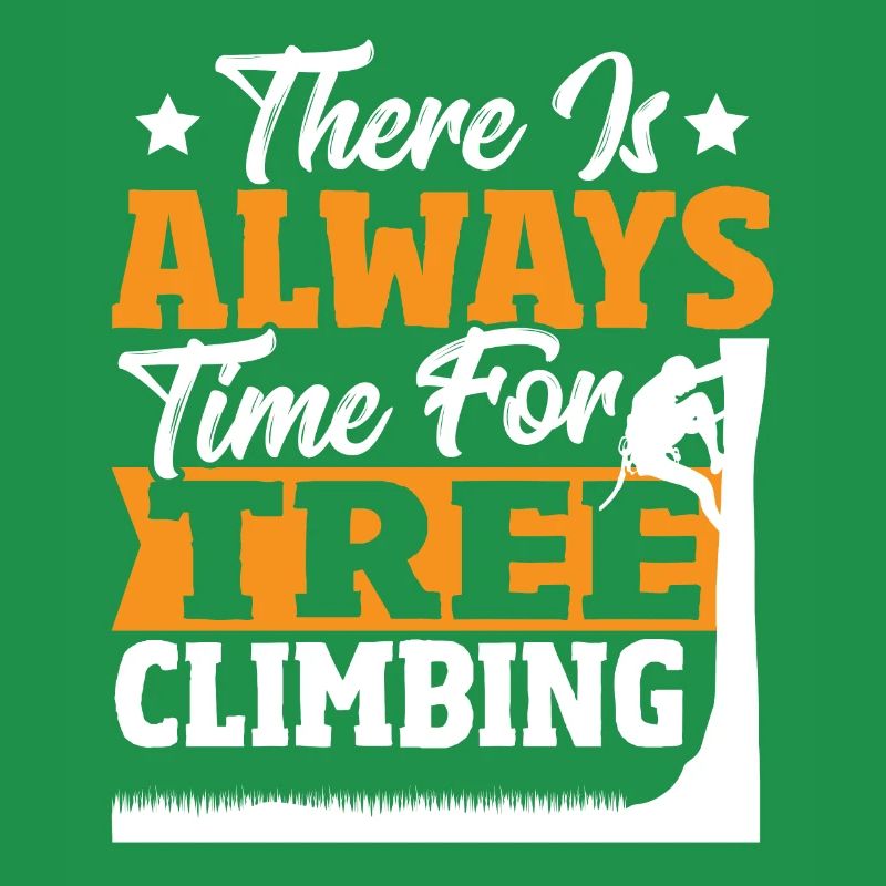 There Is Always Time For Tree Climbing Tree