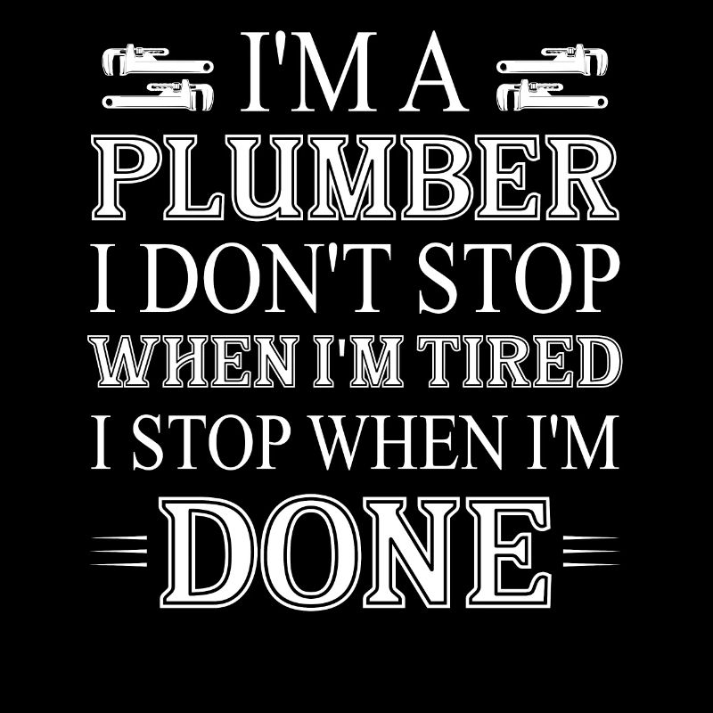 I'm A Plumber Pipefitter Wrench Plumbing