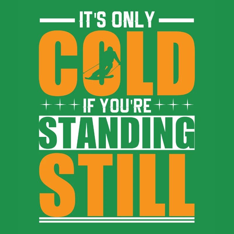 It's only cold when you're standing still