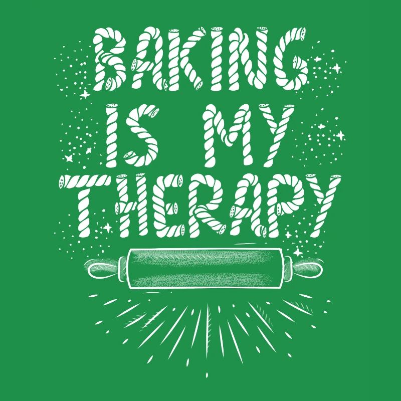 Baking is my Therapy Bäckerei Backfans Teig