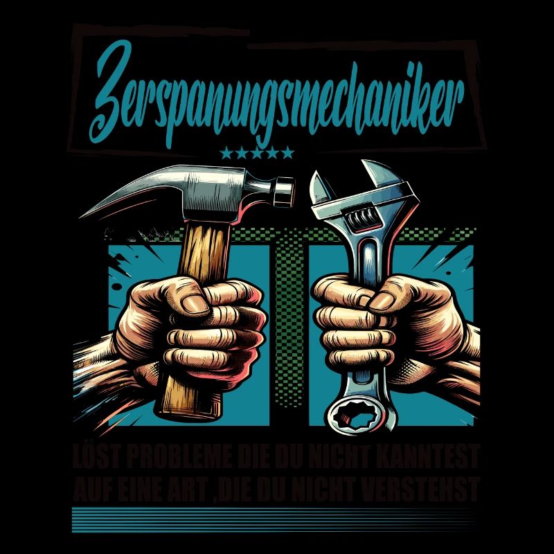 Zerspanungsmechaniker Beruf mit lustigen Spruch