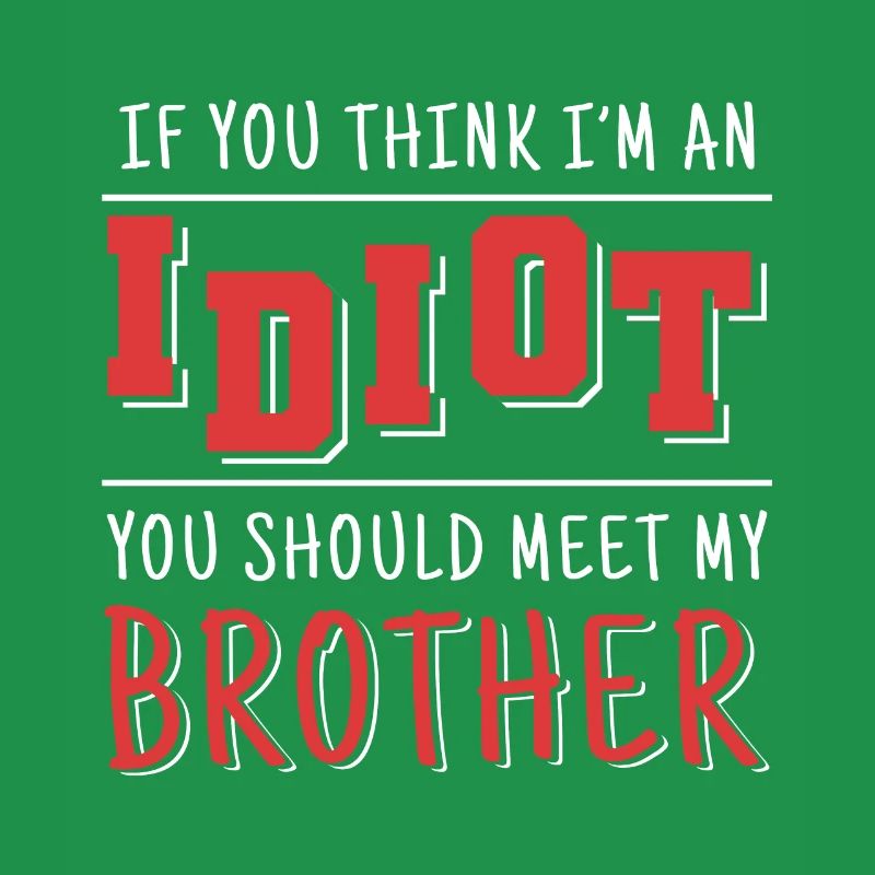 Wenn Du Denkst, Dass Ich Ein Idiot Bin, Solltest