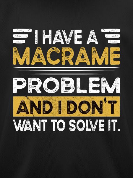 Macrame is my hobby